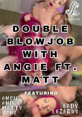 Watch Double Blowjob with Angie ft. Matt Porn Movie Online Free