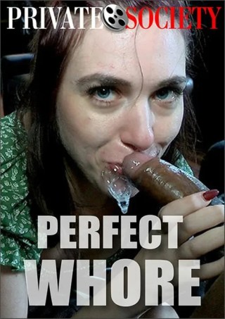 Watch Perfect Whore Porn Movie Online Free