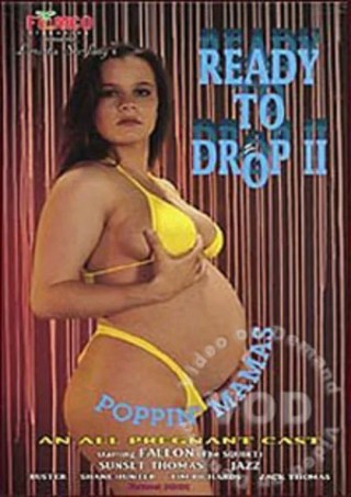 Watch Ready To Drop II -Poppin' Mammas Porn Movie Online Free