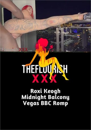 Watch Roxi Keogh Midnight Balcony Vegas BBC Romp Porn Movie Online Free