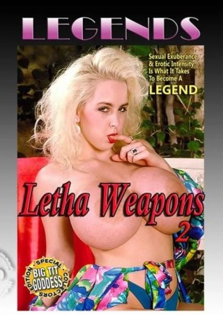 Watch Legends - Letha Weapons 2 Porn Movie Online Free
