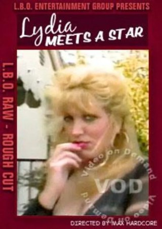 Watch LBO Raw - Lydia Meets A Star Porn Movie Online Free
