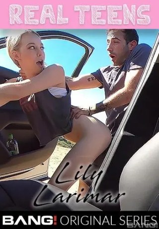 Watch Real Teens: Lily Larimar Porn Movie Online Free