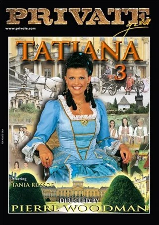 Watch Tatiana 3 Porn Movie Online Free