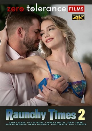 Watch Raunchy Times 2 Porn Movie Online Free