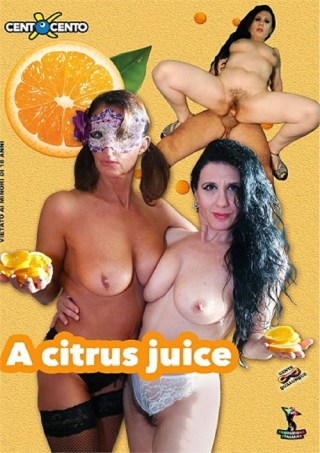 Watch A Slutty Citrus Squeeze Porn Movie Online Free