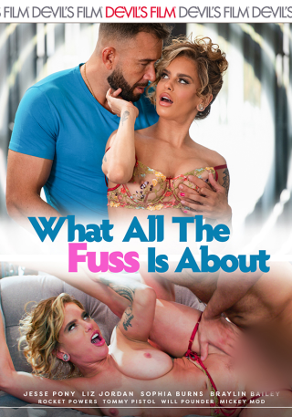 Watch What All The Fuss Is About Porn Movie Online Free