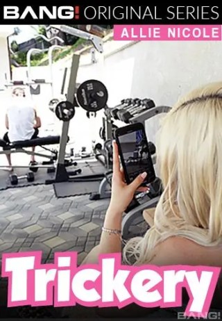 Watch Trickery: Allie Nicole Porn Movie Online Free