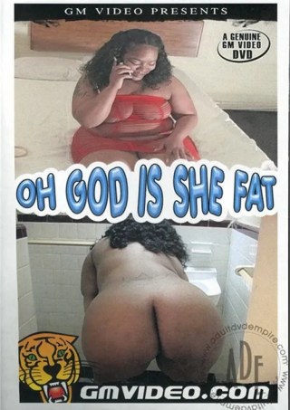 Watch Oh God Is She Fat Porn Movie Online Free