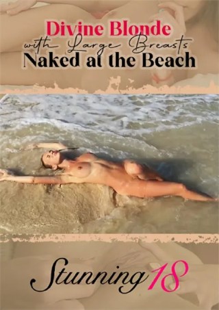 Watch Divine Blonde with Large Breats Naked at the Beach Porn Movie Online Free