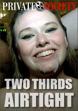 Watch Two Thirds Airtight Porn Movie Online Free
