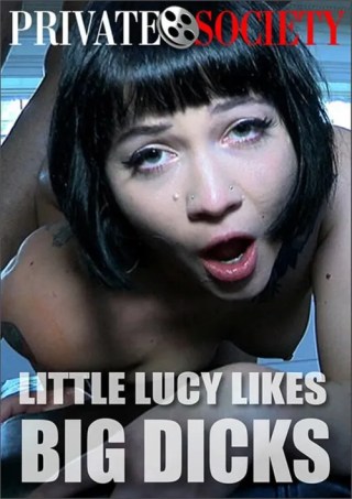 Watch Little Lucy Likes Big Dicks Porn Movie Online Free