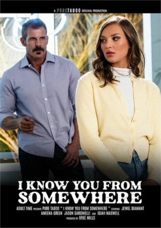 Watch I Know You from Somewhere Porn Movie Online Free