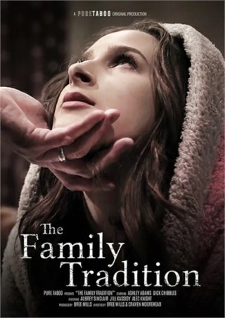 Watch The Family Tradition Porn Movie Online Free