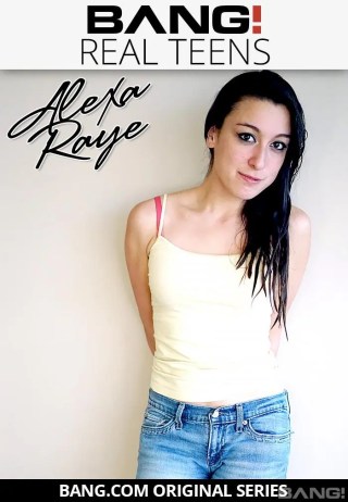 Watch Real Teens: Alexa Raye Porn Movie Online Free
