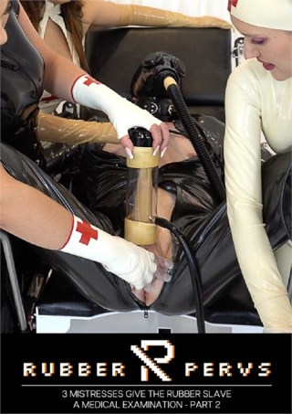 Watch 3 Mistresses Give the Rubber Slave a Medical Examination - Part 2 Porn Movie Online Free
