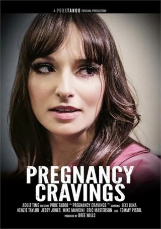 Watch Pregnancy Cravings Porn Movie Online Free