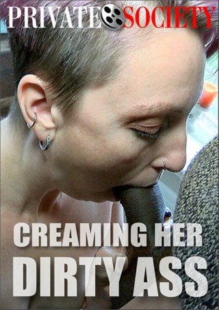 Watch Creaming Her Dirty Ass Porn Movie Online Free