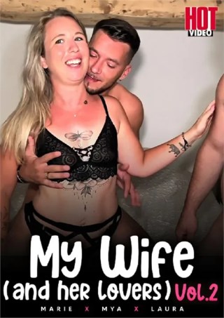Watch My Wife and Her Lovers 2 Porn Movie Online Free