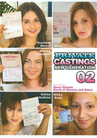 Watch Private Castings: New Generation 02 Porn Movie Online Free