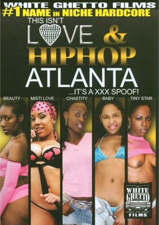 Watch This Isn't Love & Hiphop: Atlanta ...It's A XXX Spoof! Porn Movie Online Free