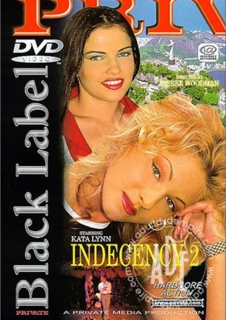 Watch Indecency 2 Porn Movie Online Free