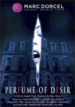 Watch The Scent of Desire Porn Movie Online Free