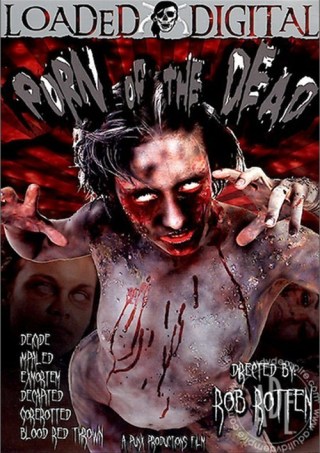 Watch Porn of the Dead Porn Movie Online Free