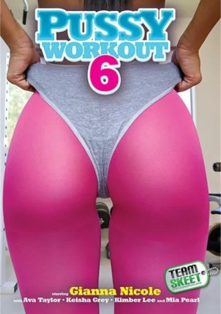 Watch Pussy Workout 6 Porn Movie Online Free