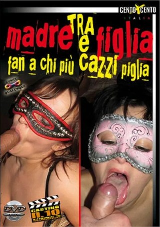Watch Tra moglie e figlia chi piu cazzi piglia Porn Movie Online Free