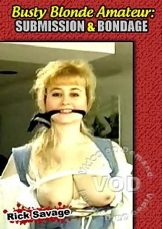 Watch Busty Blonde Amateur: Submission & Bondage Porn Movie Online Free