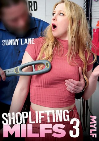 Watch Shoplifting MILFs 3 Porn Movie Online Free