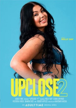 Watch Up Close 2 Porn Movie Online Free