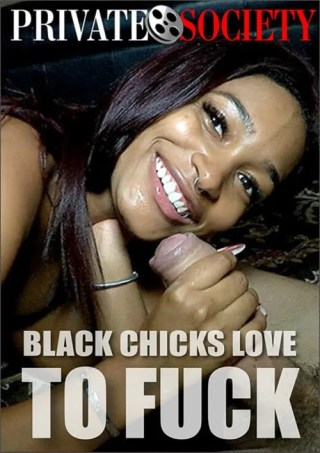 Watch Black Chicks Love To Fuck Porn Movie Online Free