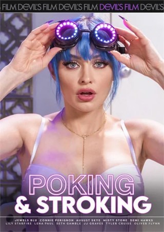 Watch Poking & Stroking Porn Movie Online Free