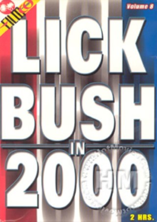 Watch Lick Bush In 2000 8 Porn Movie Online Free