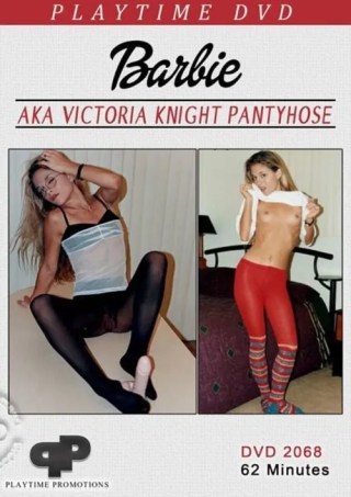 Watch Barbie AKA Victoria Knight Pantyhose Porn Movie Online Free