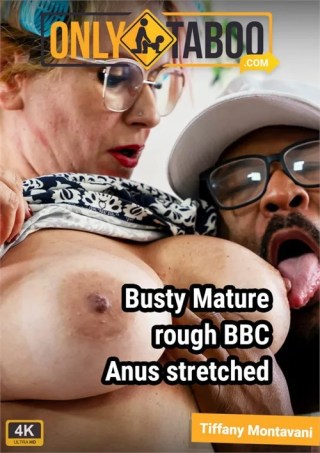 Watch Busty Mature Tiffany Montavani Rough BBC Anus Stretched Porn Movie Online Free