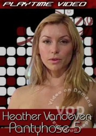 Watch Heather Vandeven Pantyhose 5 Porn Movie Online Free
