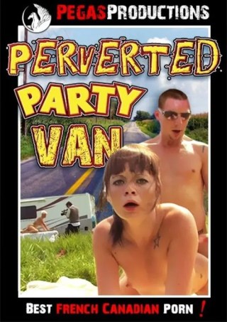 Watch Perverted Party Van Porn Movie Online Free