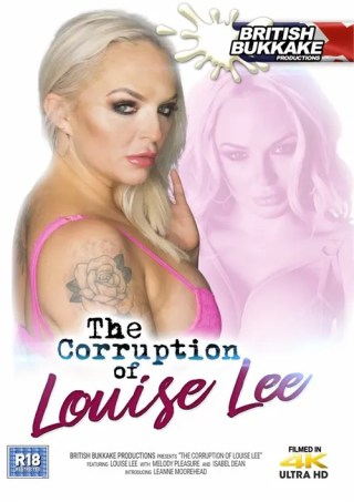 Watch The Corruption of Louise Lee Porn Movie Online Free