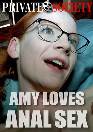 Watch Amy Loves Anal Sex Porn Movie Online Free