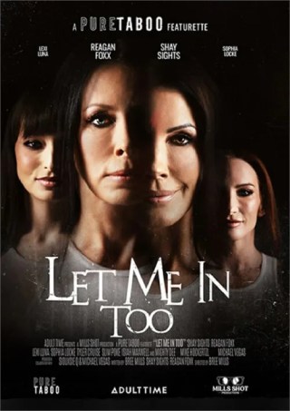 Watch Let Me In Too Porn Movie Online Free