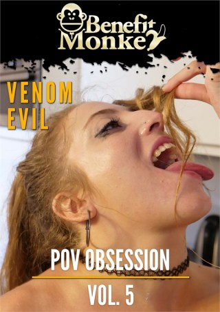 Watch POV Obsessions 5: Venom Evil Porn Movie Online Free