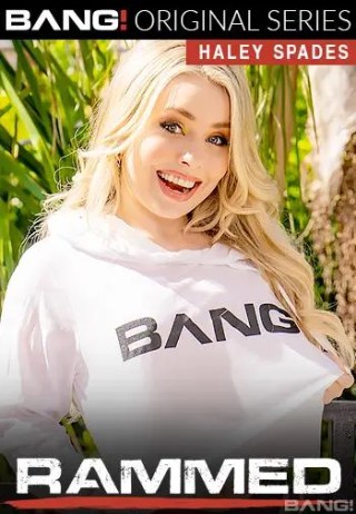 Watch Rammed: Haley Spades Porn Movie Online Free