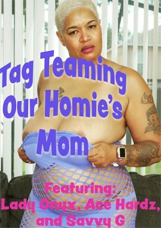 Watch Tag Teaming Our Homies Mom Porn Movie Online Free