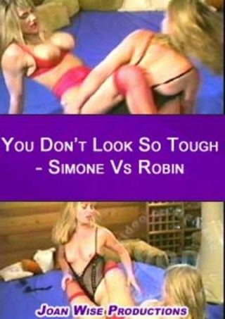 Watch You Don't Look So Tough - Simone Vs Robin Porn Movie Online Free