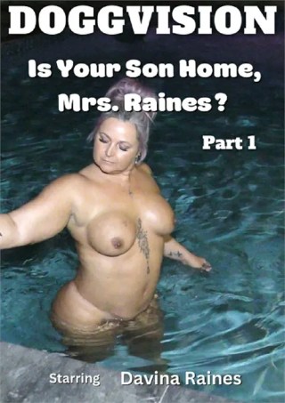Watch Is Your Son Home, Mrs. Raines? Part 1 Porn Movie Online Free