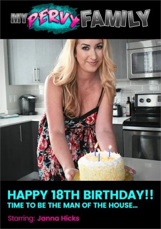 Watch Happy 18th Birthday!!  Time to be the Man of the House... Porn Movie Online Free