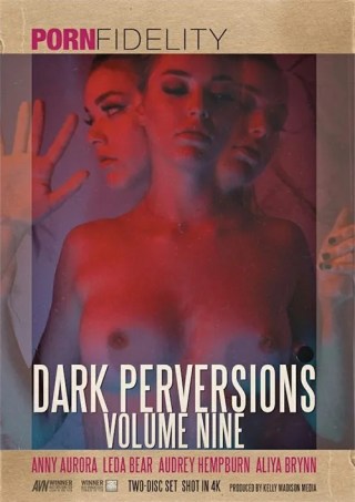 Watch Dark Perversions 9 Porn Movie Online Free